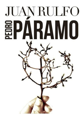 Pedro Paramo - Juan Rulfo