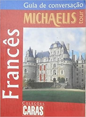 Livro Guia De Conversação Michaelis - Frances - Antonio Carlos Vilela [2005]