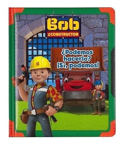 Bob Constructor Podemos Hacerlo? Si Podemos (cartoné) Panini