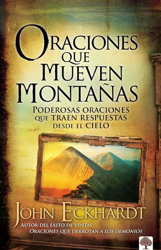 Libro: Oraciones Que Mueven Montañas: Poderosas Oraciones El