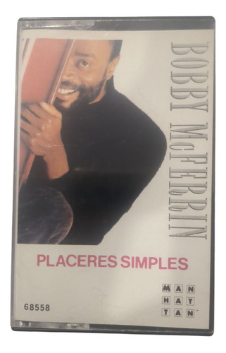 Cassette  Bobby Mcferrin  Placeres Simples      Supercultura