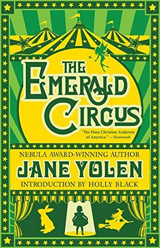 The Emerald Circus, De Yolen, Jane. Editorial Tachyon Publications, Tapa Blanda En Inglés