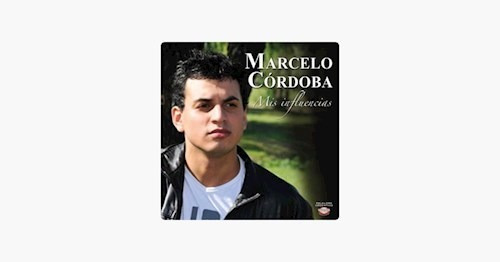 Mis Influencias - Cordoba Marcelo (cd)