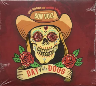 Son Volt Day Of The Doug - Wallflowers Wilco Oasis Radiohead