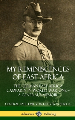 Libro My Reminiscences Of East Africa: The German East Af...