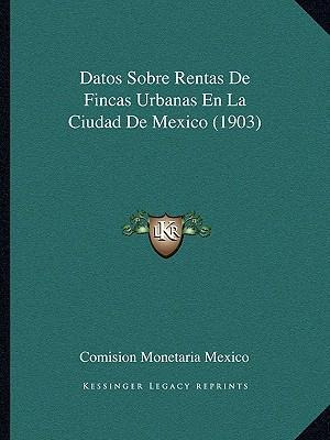 Libro Datos Sobre Rentas De Fincas Urbanas En La Ciudad D...