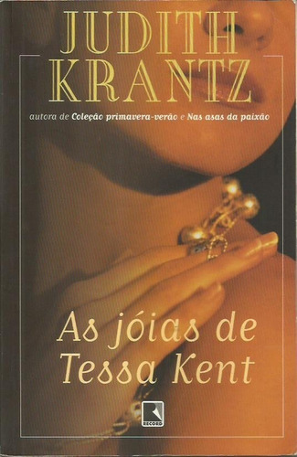 Livro - As Joias De Tessa Kent - Judith Krantz