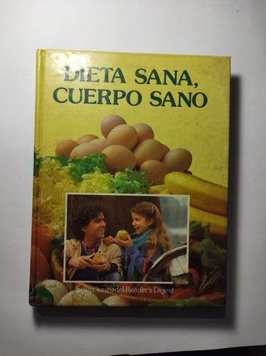 Dieta Sana , Cuerpo Sano , Reader´s Digest 