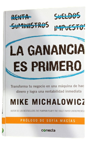 Libro: La Ganancia Es Primero - Mike Michalowicz