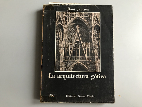 La Arquitectura Gótica - Hans Jantzen