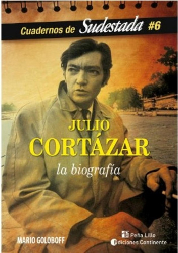 Julio Cortázar: La Biografía