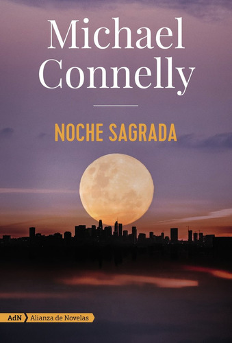 Noche Sagrada (harry Bosch Y Renée Ballard) (libro Original)