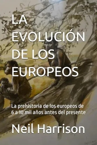 comprar La Evolucion De Los Europeos: La Prehistoria De Los Europeos