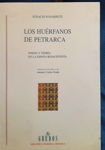 Los Huerfanos De Petrarca - Navarrete - Gredos