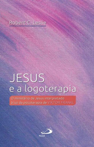 Jesus E A Logoterapia