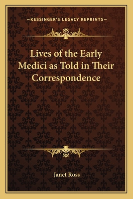 Libro Lives Of The Early Medici As Told In Their Correspo...