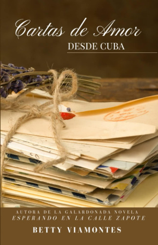 Libro: Cartas De Amor Desde Cuba (spanish Edition)