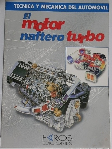 Manual  El Motor Naftero Turbo  1t De Faros Ediciones 