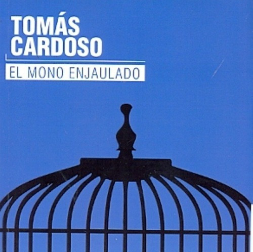 El Mono Enjaulado - Cardoso, Tomàs, De Cardoso, Tomàs. Editorial Sin Editorial En Español