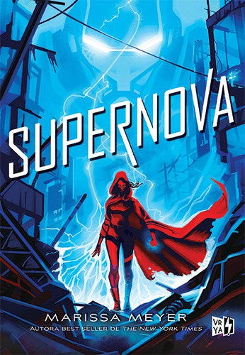 Saga Renegados 3 Supernova - Marissa Meyer - Vr Ya - Hon
