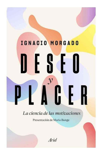 Libro Fisico Deseo Y Placer Ignacio Morgado Bernal