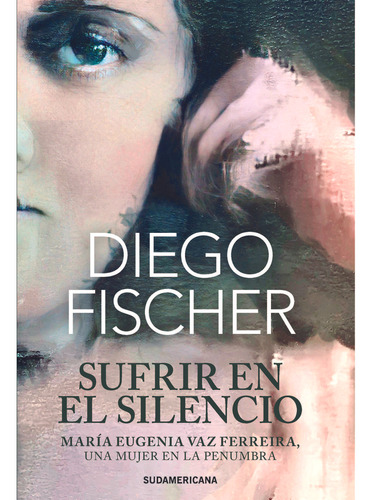 Sufrir En El Silencio - Maria Eugenia Vaz Ferreira - Diego F