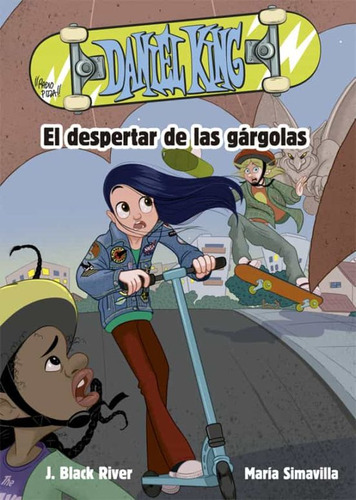 El Despertar De Las Gorgolas (daniel King #2), De Black River, J.. Editorial La Galera En Español