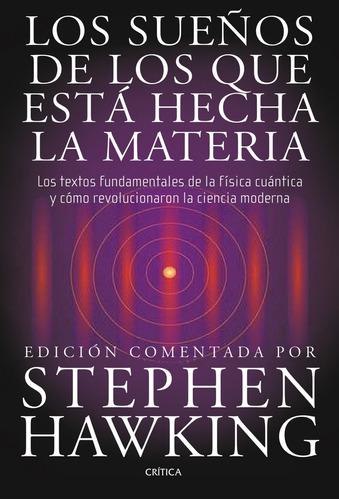 Los Sueños De Lo Que Está Hecha La Materia.c - Stephen W. Ha