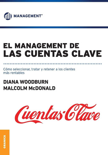Libro: Management De Las Cuentas Clave, El: Cómo Seleccionar
