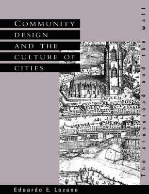 Libro Community Design And The Culture Of Cities - Eduard...