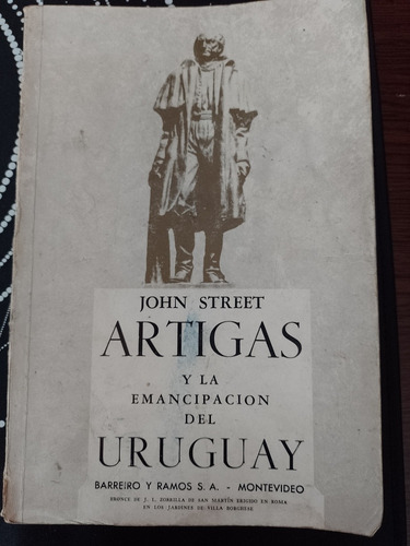 John Street Artigas Y La Emancipación Del Uruguay 