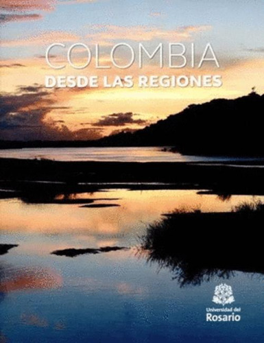 Libro Colombia Desde Las Regiones