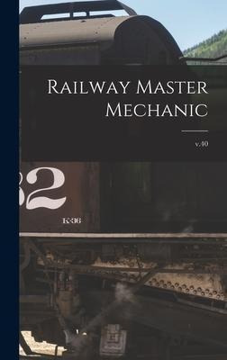 Libro Railway Master Mechanic [microform]; V.40 - Anonymous