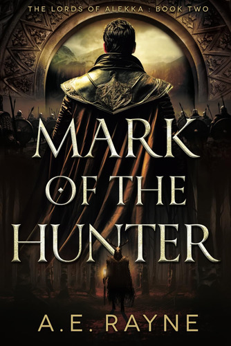 Libro: Mark Of The Hunter: An Epic Fantasy Adventure (the Lo