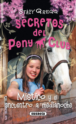 Mistico Y El Encuentro A Medianoche Secretos Del Pony Clu...