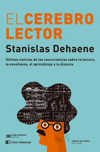 El Cerebro Lector - Dehaene, Stanislas  - *