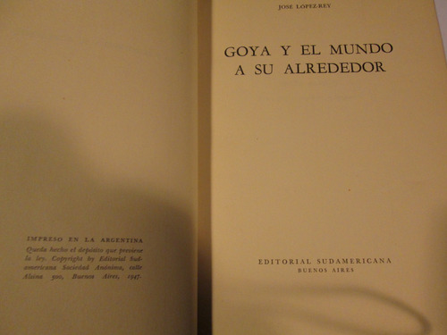 José López-rey  Goya Y El Mundo A Su Alrededor