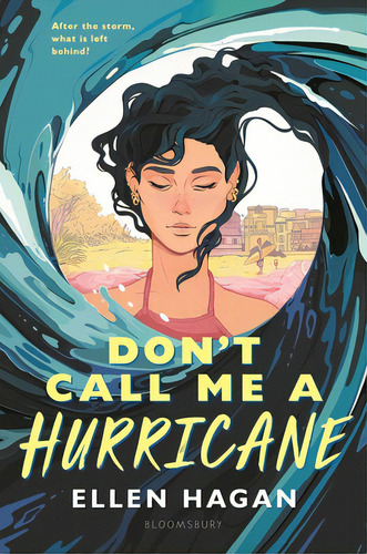 Don't Call Me A Hurricane, De Hagan, Ellen. Editorial Bloomsbury, Tapa Dura En Inglés