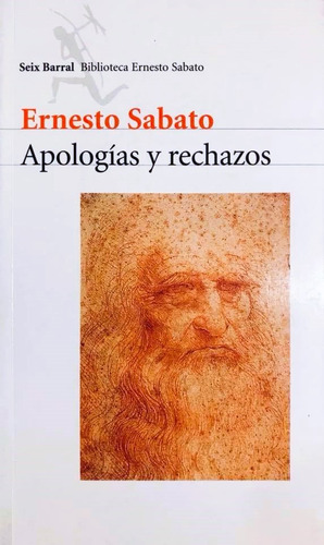 Apologías Y Rechazos - Ernesto Sabato (Usado)