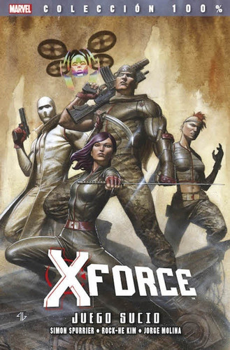 100 % Marvel Imposibles X-force 08. Juego Sucio - Simon Spur