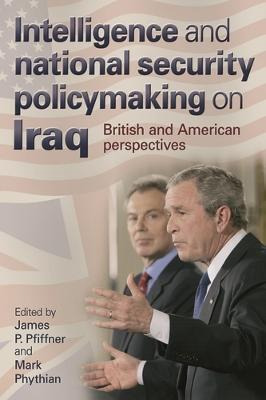 Libro Intelligence And National Security Policymaking On ...