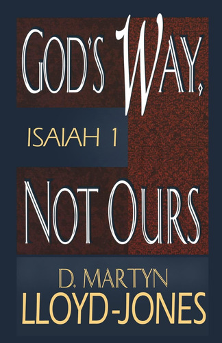 Libro Godøs Way, Not Ours: Isaiah 1-inglés