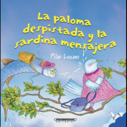 Libro La Paloma Despistada Y La Sardina Mensajera