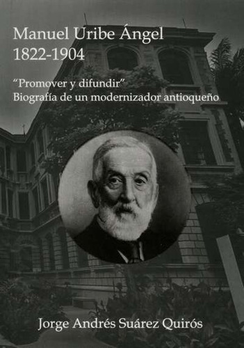 Libro Manuel Uribe Ángel 1822-1904