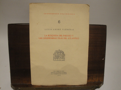 La Búsqueda Del Paraiso Y Las Legendarias... - L. Vigneras