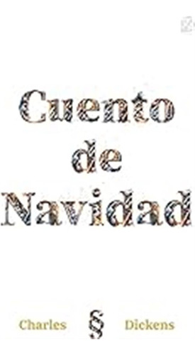 Cuento De Navidad: Nueva Traducción Al Español: Nueva Traduc