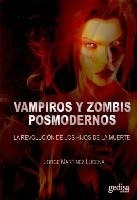 Libro Vampiros Y Zombis Posmodernos De Jorge Martinez Lucena