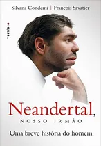 Comprar Libro Neandertal Nosso Irmo Uma Breve História Do Homem De