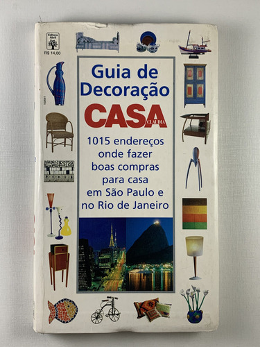 Livro Guia De Decoração Casa 1015 Endereços Onde Fazer Boas Compras Para Casa Em São Paulo E No Rio De Janeiro Editora Abril - D6