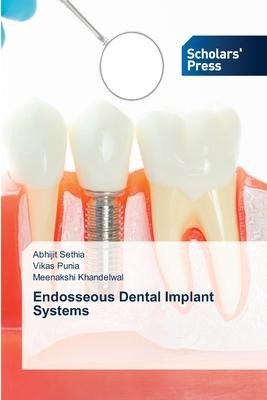 Libro Endosseous Dental Implant Systems - Abhijit Sethia